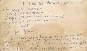 Our pound cake recipe in my mother's handwriting.